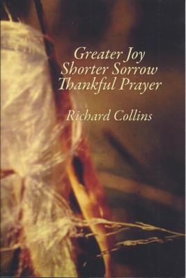 Greater Joy Shorter Sorrow Thankful Prayer by Richard Collins